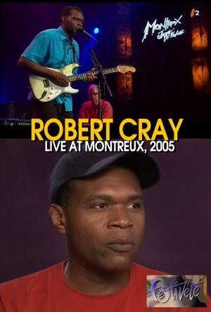 Poster Robert Cray - Live at Montreux Jazz Festival 2005 2005