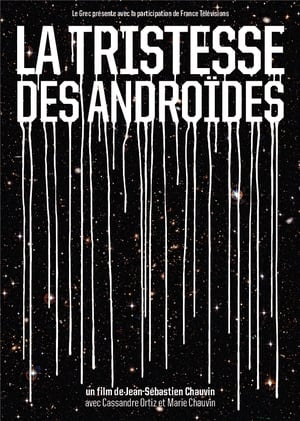 La tristesse des androïdes film complet