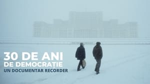 30 de ani de democrație film complet