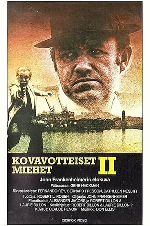 Kovaotteiset miehet II