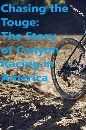 Poster Chasing the Touge: The Story of Canyon Racing in America (2006)