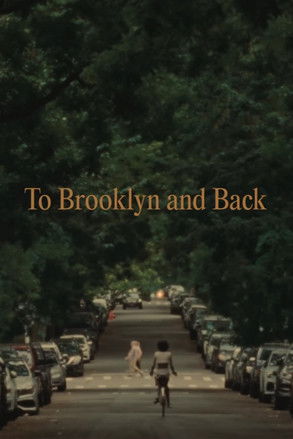 To Brooklyn and Back