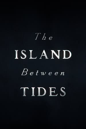 The Island Between Tides 2024