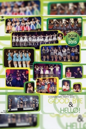 Poster Hello! Project 2014 COUNTDOWN PARTY 2014-2015 ~GOODBYE & HELLO!~ (2014)