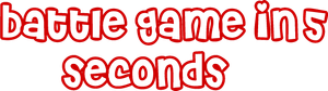 Battle Game in 5 Seconds — Logos 2