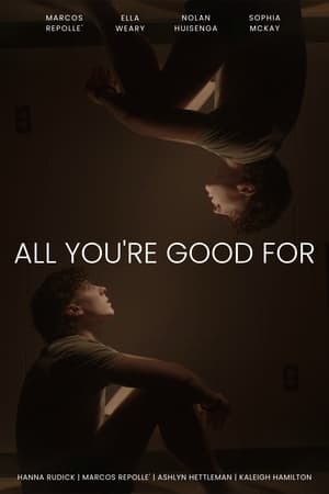Poster All You're Good For (2023)