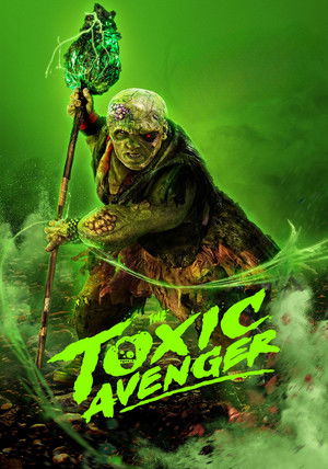 poster The Toxic Avenger Unrated