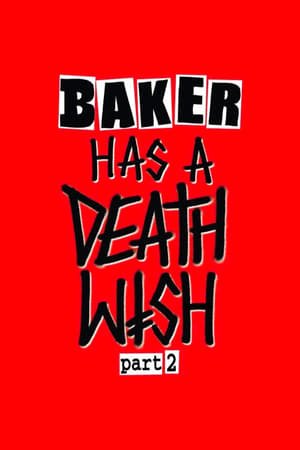 Baker Has a Deathwish Part 2 stream