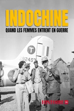 Indochine, quand les femmes entrent en guerre 2021
