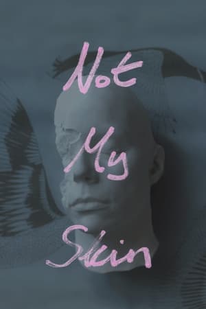 Poster Not My Skin (2022)