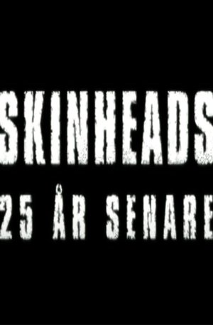 Nonton film Skinheads - 25 år senare (2013) terbaru sub indo Nonton film Skinheads - 25 år senare (2013) terbaru sub indo