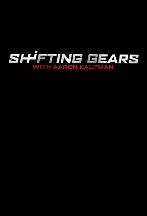 Shifting Gears with Aaron Kaufman