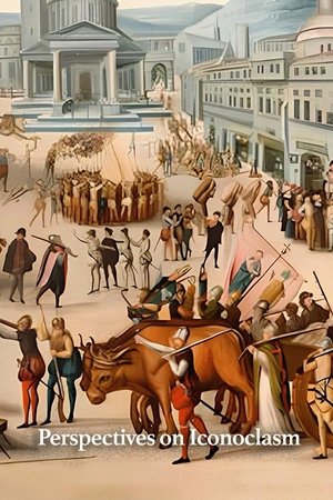 Perspectives on Iconoclasm