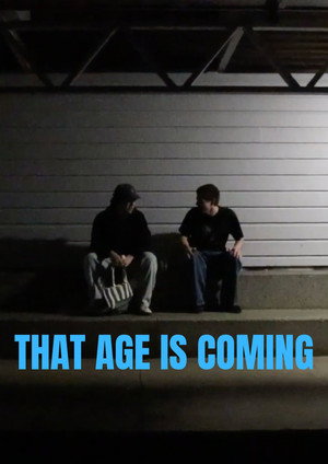 That Age Is Coming