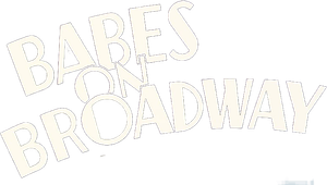 Babes on Broadway