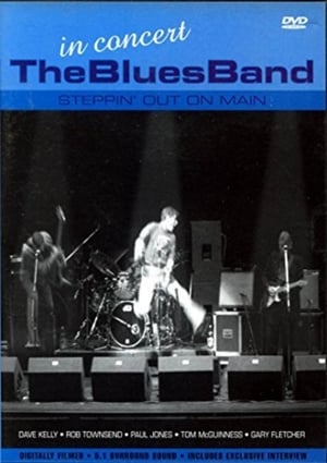 The Blues Band: Steppin' Out On Main film complet