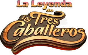 La Leyenda de los Tres Caballeros