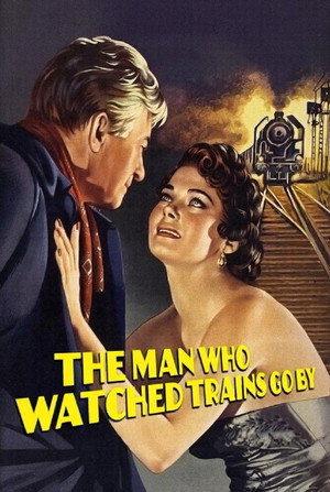 The Man Who Watched Trains Go By