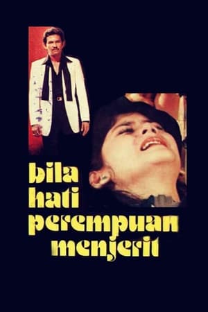 Poster Bila Hati Perempuan Menjerit (1981)