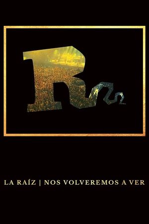 Poster La Raíz - Nos volveremos a ver (2018)