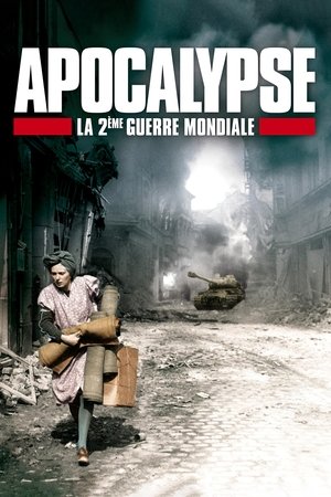 Poster Apocalypse : La 2ème Guerre mondiale 2009