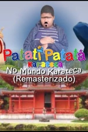 Patati Patatá Karateca - No Mundo Karateca