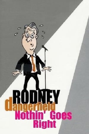 Rodney Dangerfield: It's Not Easy Bein' Me