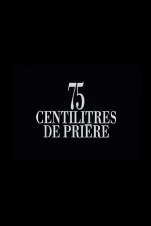 75 centilitres de prière 1994