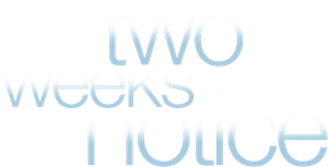 Two Weeks Notice