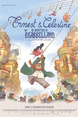 Ernest & Celestine: op avontuur in Brabbelland 2022