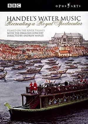 Nonton film HANDEL, G. F.: Water Music - Recreating a Royal Spectacular (1970) terbaru sub indo Nonton film HANDEL, G. F.: Water Music - Recreating a Royal Spectacular (1970) terbaru sub indo