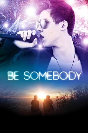 Poster Be Somebody 2016