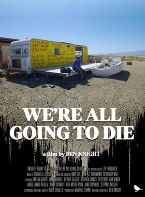 Poster We're All Going to Die (2023)