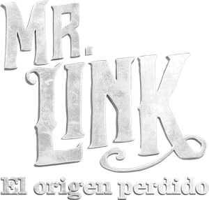 Mr. Link. El origen perdido
