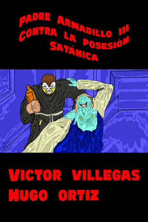 Padre Armadillo III contra la posesi&oacute;n sat&aacute;nica