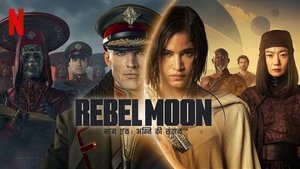 Rebel Moon – Part One: A Child of Fire