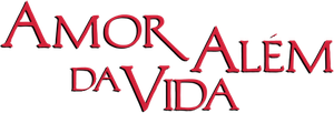 Amor Além da Vida