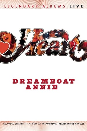 Poster Heart - Dreamboat Annie Live 2007