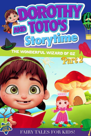 Poster Dorothy and Toto's Storytime: The Wonderful Wizard of Oz Part 2 (2021)