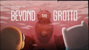 Adventure Time 8×3 – Beyond the Grotto