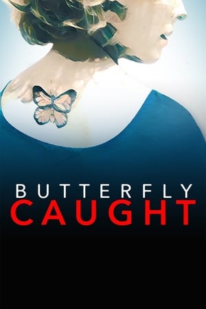Poster Butterfly Caught (2017)
