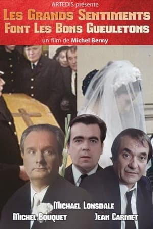 Poster Les grands sentiments font les bons gueuletons (1973)