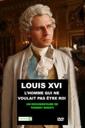Poster Louis XVI, l'homme qui ne voulait pas être roi (2011)