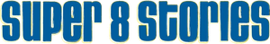 Super 8 Stories — Logos 1