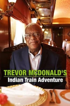 Poster Trevor McDonald’s Indian Train Adventure 2019