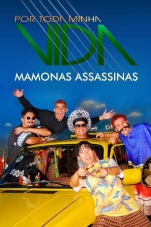 Poster Por Toda Minha Vida - Mamonas Assassinas 2008