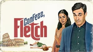 Confess, Fletch (2022)