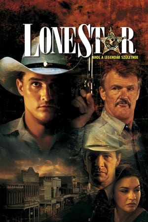 Lone Star - Ahol a legendák születnek (1996)