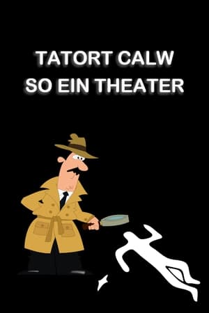 Poster Tatort Calw - So ein Theater 2014