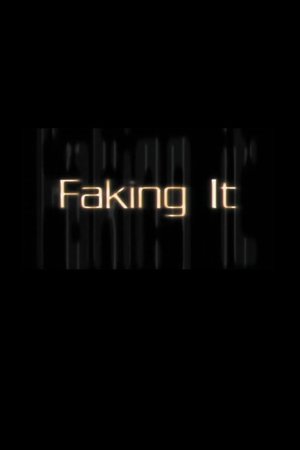 Faking It poster